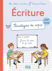 Mes cahiers d'ecriture -  CM - Stratégies de copie