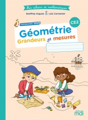 Mes cahiers de maths - Géométrie CE2 - Grandeurs et mesures